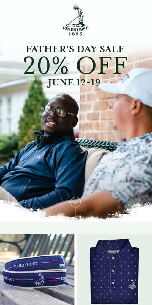 Pinehurst Email Preview: Father's Day Sale